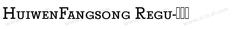 HuiwenFangsong Regu字体转换